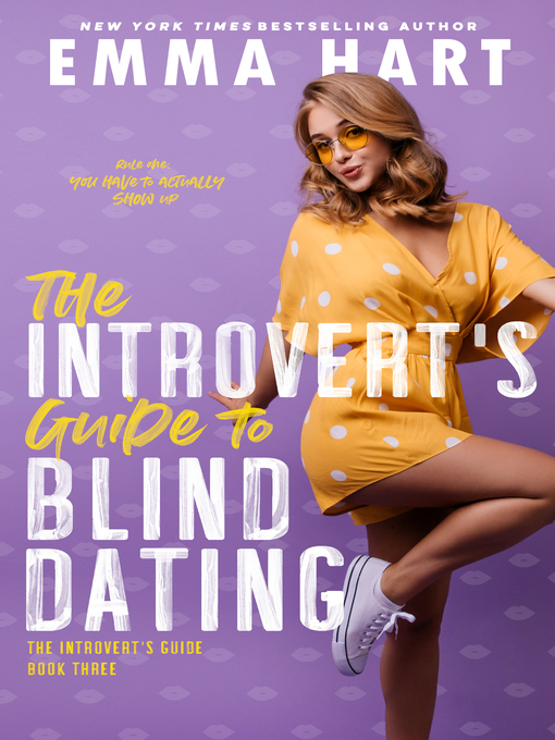 Title details for The Introvert's Guide to Blind Dating (The Introvert's Guide, #3) by Emma Hart - Available